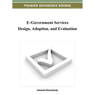 【预售 按需印刷】英文原版电子政务服务的设计、采纳与评估E-Government Services Design  Adoption  and Evaluation原装进口正