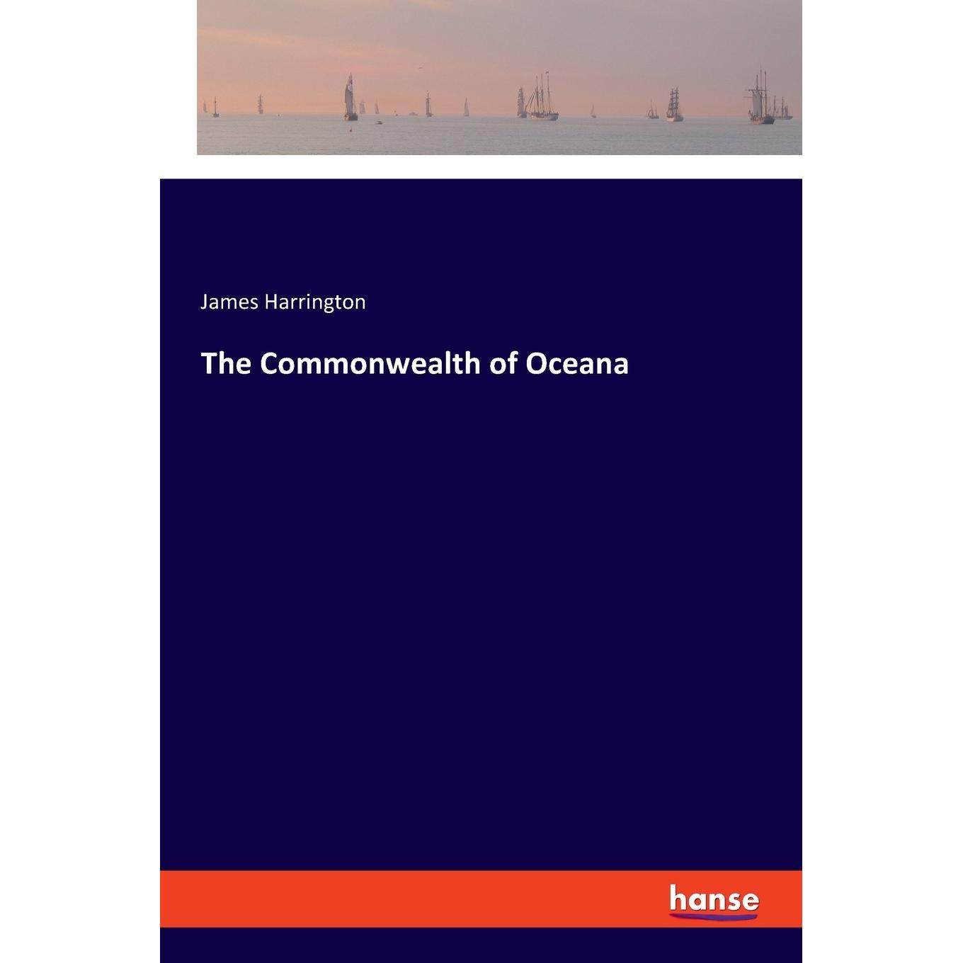 【预售 按需印刷】英文原版 大洋国共同体 The Commonwealth of Oceana 进口原版正版书籍