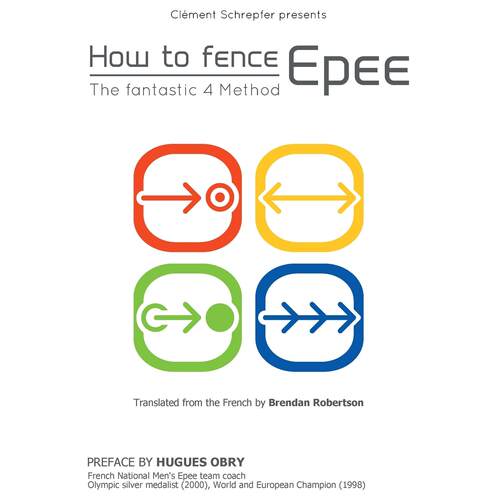 【预售 按需印刷】英文原版 如何用四法击剑：击剑 How to fence epee -The fantastic 4 method 进口原版正版书籍