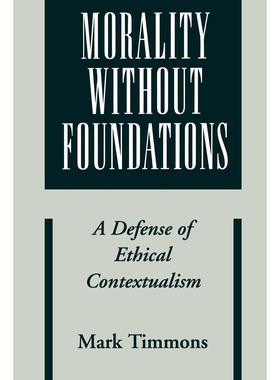 预售【按需印刷】英文原版 Morality Without Foundations没有基础的道德 牛津大学出版 原版进口正版书籍