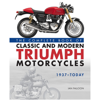 英文原版 1937年至今的经典和现代凯旋摩托车之书 The Complete Book of Classic and Modern Triumph Motorcycles 艺术画册书