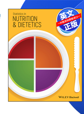 【预售 按需印刷】Wiley出版 营养与营养学统计 Statistics in Nutrition and Dietetics  进口英文正版书籍