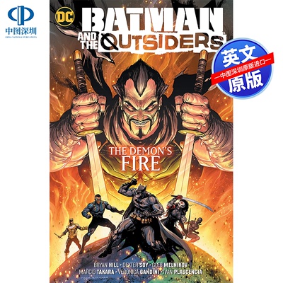 英文原版 蝙蝠侠 漫画 DC系列 Batman and the Outsiders Vol. 3恶魔之火 英雄 Dyanter Soy 布赖恩·希尔正版书