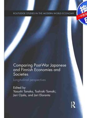 预售【按需印刷】英文原版 比较战后日本和芬兰的经济与社会 Comparing Post War Japanese and Finnish Economies and Societies