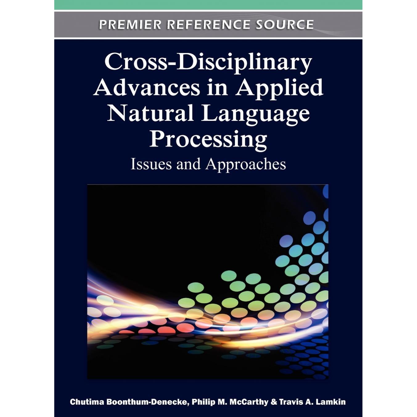 【预售 按需印刷】英文原版应用自然语言处理的跨学科进展Cross-Disciplinary Advances in Applied Natural Language Processing