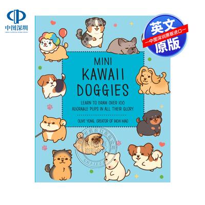预售英文原版 迷你可爱小狗 学习绘制可爱的小狗做各种可爱的事情教程指南 Mini Kawaii Doggies