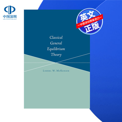 【预售 按需印刷】经典一般均衡理论 Classical General Equilibrium Theory  Lionel W. McKenzie进口英文正版书籍