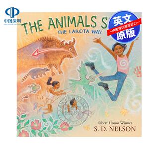 预售英文原版 万物有灵：拉科塔之道（绘本） The Animals Speak Nelson  S. D. 艺术 精装