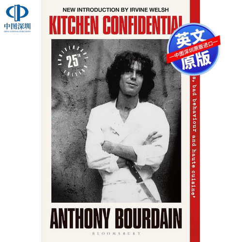 预售英文原版 25周年纪念版  厨房机密 Kitchen Confidential: 25th Anniversary Edition Anthony Bourdain 进口原版书籍
