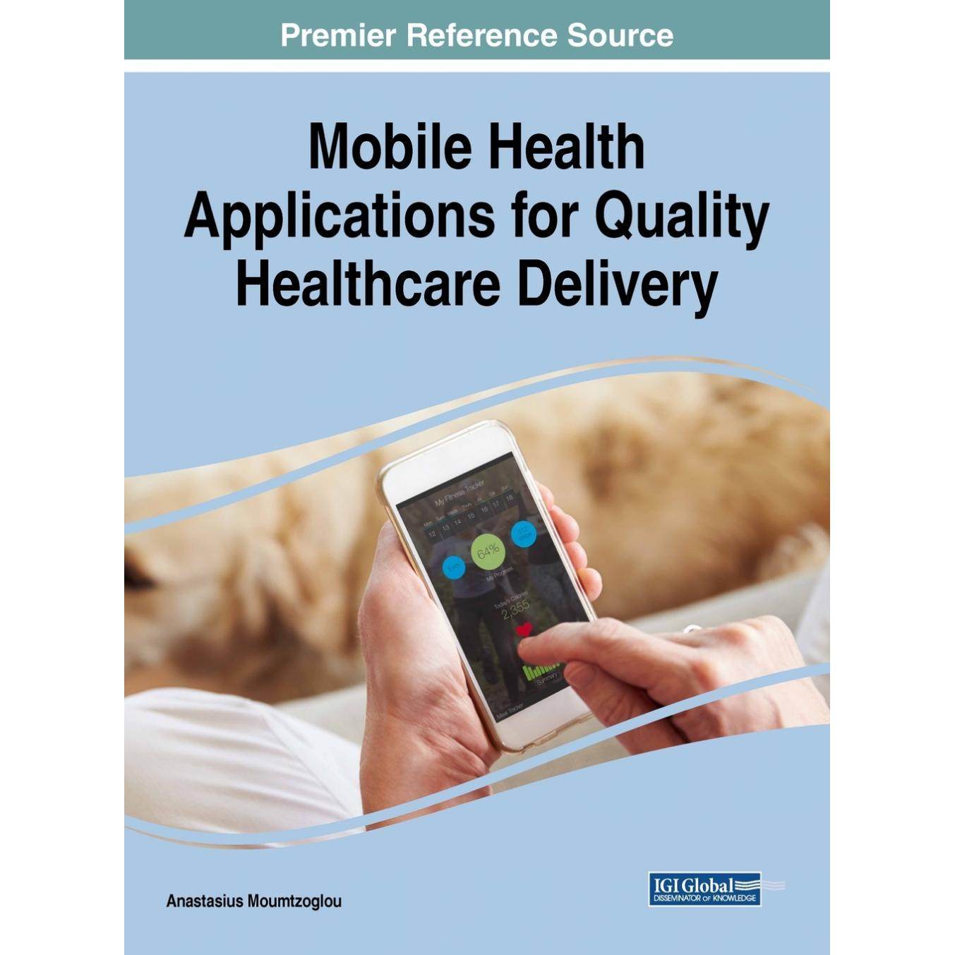 【预售 按需印刷】英文原版移动健康应用以提高医疗保健质量Mobile Health Applications for Quality Healthcare Delivery原装进