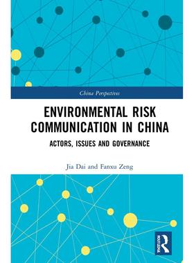 【预售 按需印刷】英文原版中国的环境风险沟通（中国视角）Environmental Risk Communication in China (China Perspectives)原