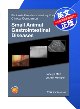 【预售 按需印刷】Wiley出版 五分钟兽医咨询临床伴侣:小动物胃肠道疾病B5MVCC: Small Animal Gastrointestinal 进口英文正版书籍