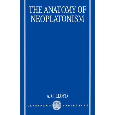 预售【按需印刷】英文原版 The Anatomy of Neoplatonism  新柏拉图主义的解剖  牛津大学出版 原版进口正版书籍