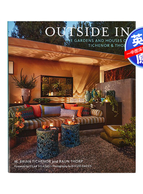 英文原版 Outside In 从外到内 蒂奇纳和索普的花园房子 别墅花园与室内设计 进口英文正版书籍