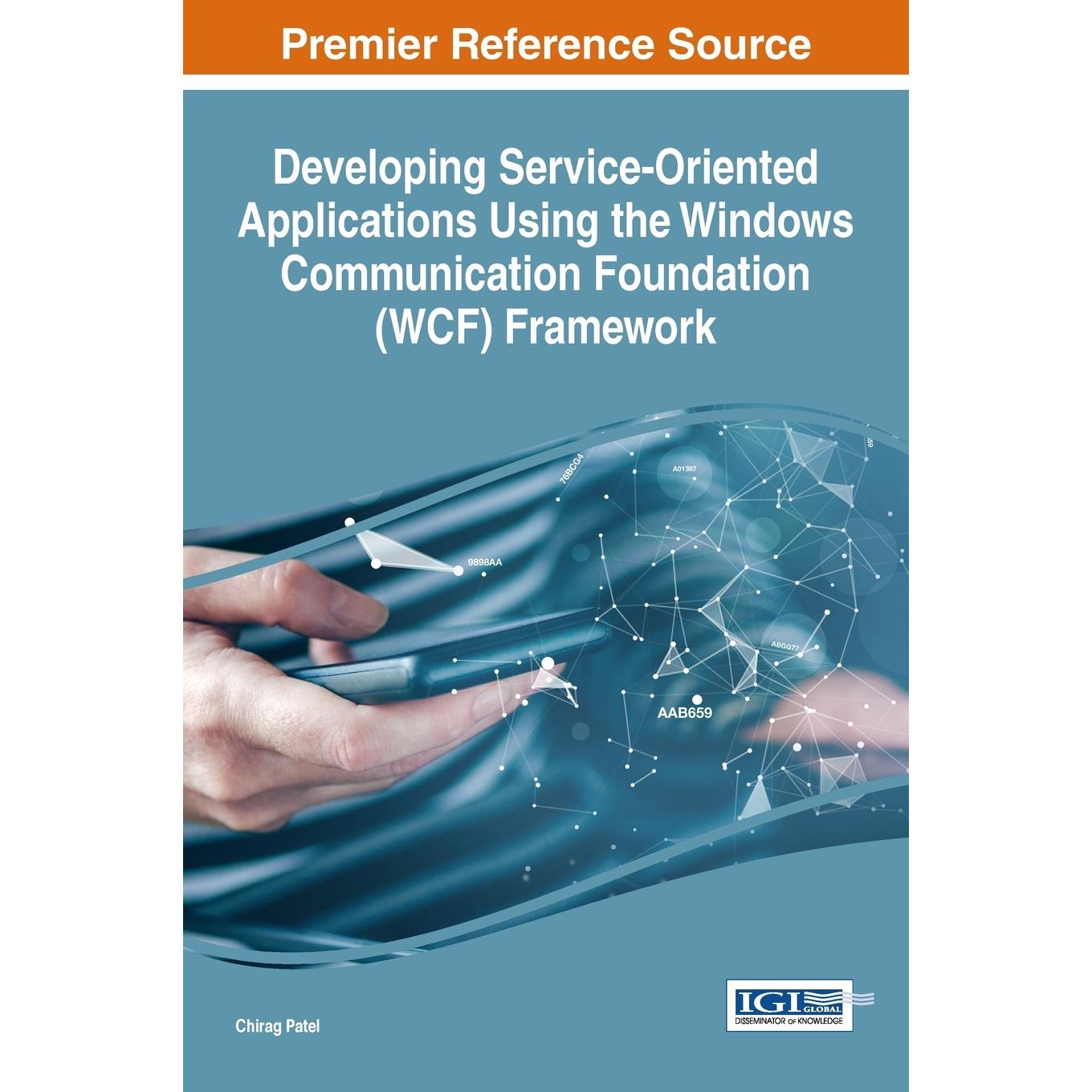 【预售 按需印刷】英文原版使用Windows通信基础（WCF）框架开发面向服务的应用程序Developing Service-Oriented Applications Us