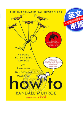 预售英文原版 如何不切实际地解决实际问题 How To Absurd Scientific Advice What If 作者 Randall Munroe