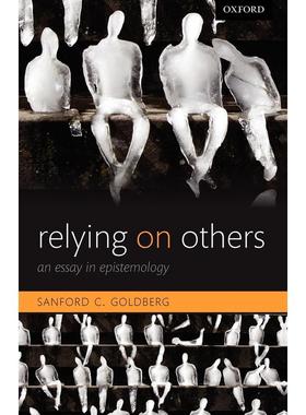 预售【按需印刷】英文原版 Relying on Others依赖他人 牛津大学出版 原版进口正版书籍
