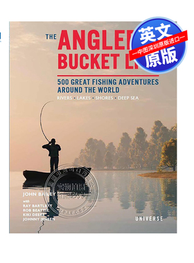 英文原版 垂钓者的愿望清单 世界各地500次伟大的钓鱼冒险艺术书 500种截然不同的钓鱼体验捕鱼场景 The Angler's Bucket List