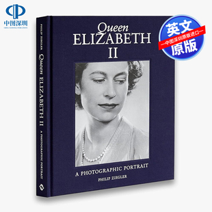 【英文原版】英国女王伊丽莎白二世:摄影肖像  摄影集肖像艺术 Queen Elizabeth II: A Photographic Portrait 进口