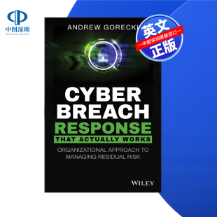 Wiley出版 书籍 Actually进口英文正版 Cyber 预售 按需印刷 Breach 网络入侵响应 有效 That 管理剩余风险 Response 组织方法