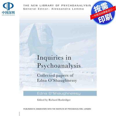 预售【按需印刷】英文原版 精神分析探询：埃德娜·奥沙内西论文集 Inquiries in Psychoanalysis: Collected papers of Edna OSha