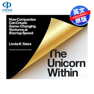 Ventures 独角兽 Within Unicorn 英文原版 Companies Changing Game The Create Can Speed Startup How 内部