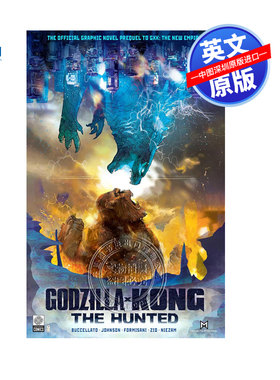 英文原版 哥斯拉 x 金刚：猎杀  Godzilla x Kong: The Hunted 哥斯拉大战金刚周边 进口正版书籍