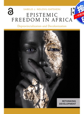 预售【按需印刷】英文原版 非洲的知性自由 Epistemic Freedom in Africa 原装进口正版书籍