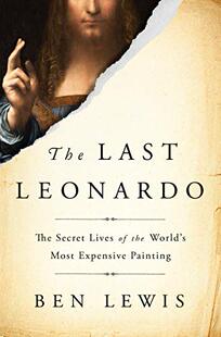 英文版 The the Lives Leonardo 艺术文学 Painting World 进口书籍正版 Most Secret Expensive Last 英文原版