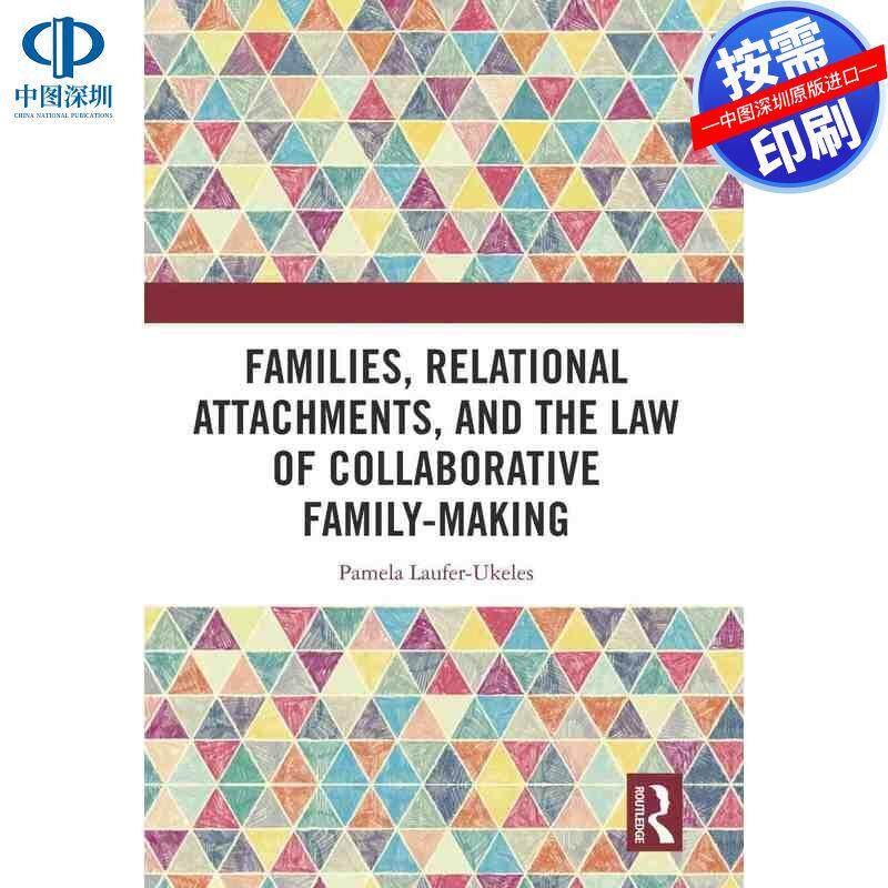 预售【按需印刷】英文原版 家庭、关系依恋与协作家庭制作法 Families  Relational Attachments  and the Law of Collaborative F