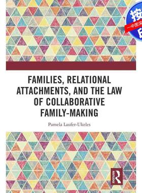 预售【按需印刷】英文原版 家庭、关系依恋与协作家庭制作法 Families  Relational Attachments  and the Law of Collaborative F