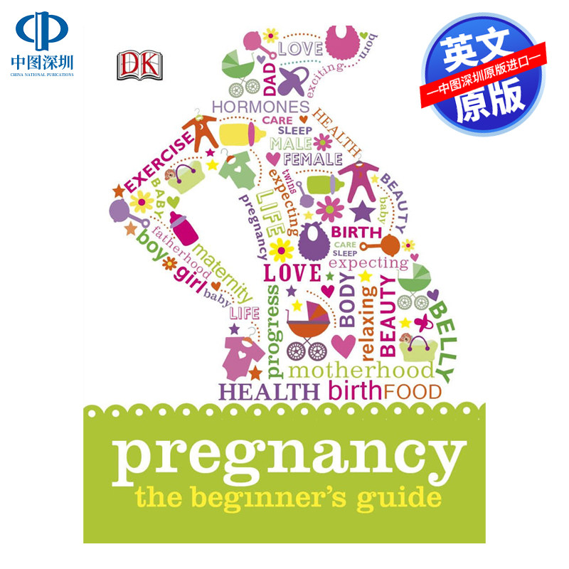 英文原版 DK 怀孕初级指南 Pregnancy The Beginner's Guide 妈妈怀孕书籍 帮助您度过怀孕的每个阶段 进口英文版正版书籍