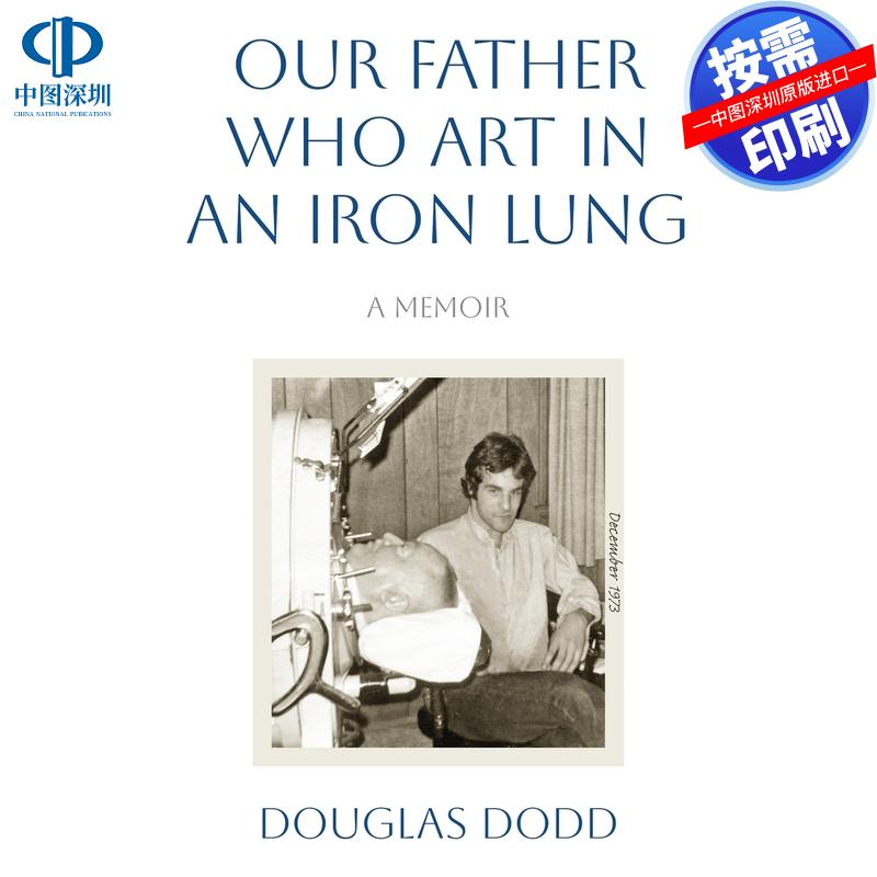 【预售 按需印刷】英文原版 铁肺中的我们的父 Our Father Who Art in an Iron Lung 原版进口正版书籍