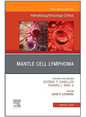 【单期可选】Mantle Cell Lymphoma of Hematology/Oncology Clinics 细胞淋巴医学研究 2020年10月