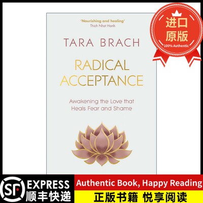 【进口英文原版书顺丰】Radical AcceptanceBrach, TaraBrach, Tara出版社9781846047688