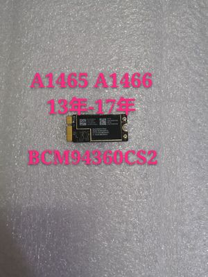 苹果 A1466 A1465 MD760 MD761 BCM94360CS2无线网卡  蓝牙模块