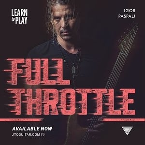 Paspalj JTC吉他速弹Igor Learn Throttle视频伴奏 Play Full