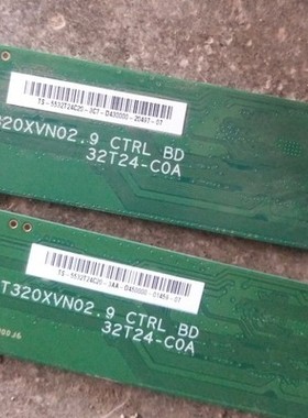 原装边板T320XVN02.9 CTRL BD 32T24-COA 32T24-C0A 一条包好