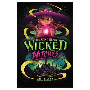 魔幻奇幻 14岁 for 1魔法坏女巫学校1女巫成长故事奇幻小说 魔法冒险 Witches School Wicked 英文原版 友谊故事平装 The