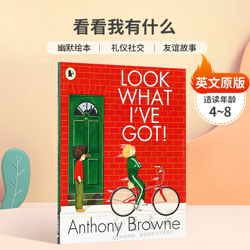 英文原版Look What I've Got看看我有什么安东尼布朗经典绘本幽默绘本 礼仪社交 友谊故事平装绘本4-8岁