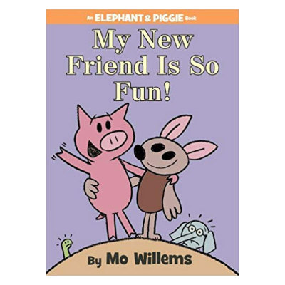 预售小象小猪系列 Elephant and Piggie: My New Friend is So Fun 我的新朋友很有趣 英文原版 儿童阅读英语绘本 幽默友谊搞笑书