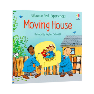 Usborne尤斯伯恩人生初体验：搬家First Experiences：Moving House英文原版绘本儿童英语趣味启蒙认知早教图画书精美全彩插图故事