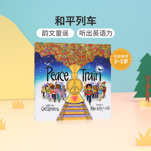 英文原版绘本 Peace Train和平列车 3-5岁低幼儿童英语启蒙认知绘本 亲子互动共读早教书 宝宝睡前儿歌童谣故事书图画书 平装