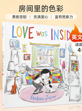 英文原版 Love Was Inside 房间里的色彩 纪念疫情期间的日子Random House Inc 4-8岁儿童宝宝启蒙益智品格塑造绘本精装