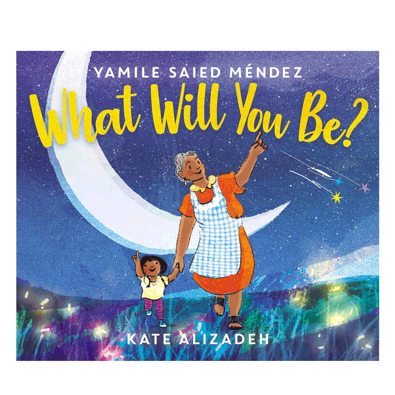 英文原版 What Will You Be?你会成为什么样的人？4-8岁儿童对于成长的思考 生活体验 成长体验 品格塑造精装绘本