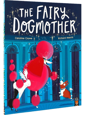 英文原版 Fairy Dogmother 狗妈妈仙女 狗狗魔法奇幻故事书  4-8岁价值观培养亲子共读趣味益智绘本 Little Tiger Press出版