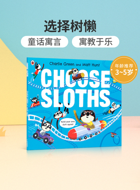 英文原版进口Choose Sloths树懒的选择 3-5岁低幼儿童启蒙认知英语绘本 亲子互动共读早教书趣味性幽默搞笑图画书Ladybird正版书籍