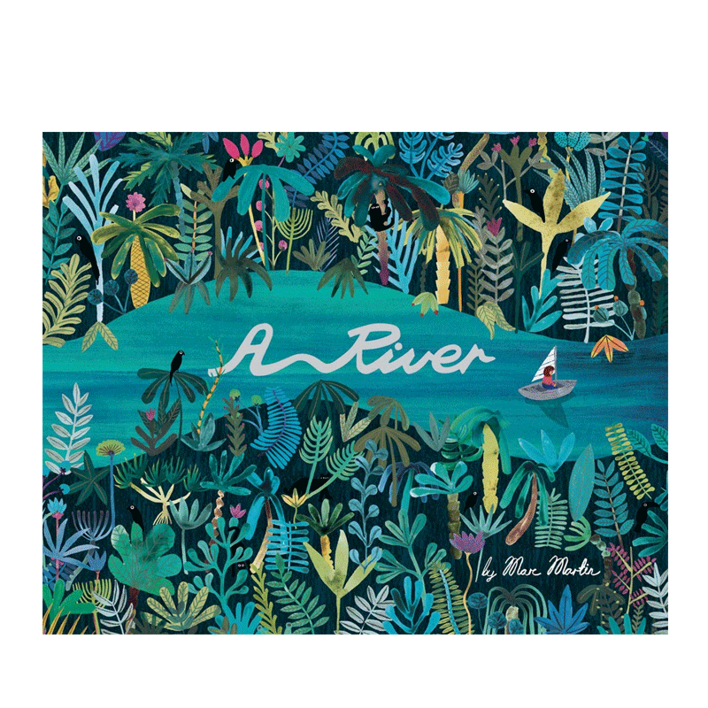 英文原版 A River 河流 2013年克莱顿儿童插画奖 Templar Publishing出版 4-8岁儿童宝宝环保意识启蒙益智绘本精装