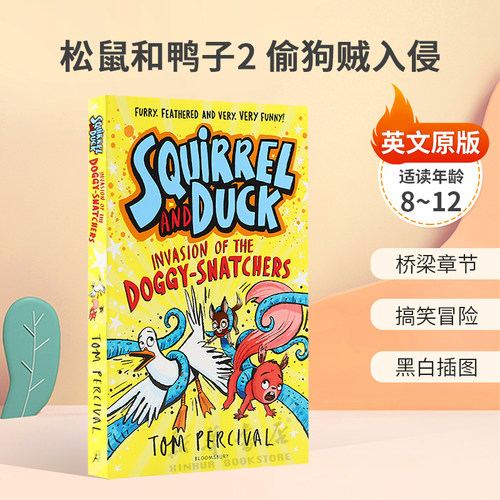 英文原版Squirrel and Duck #2: Invasion of the Doggy-Snatche松鼠和鸭子2 偷狗贼入侵松鼠和鸭子友谊桥梁章 黑白插图