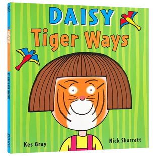 英文原版 Daisy: Tiger Ways 虎人黛西 鬼马精灵 名家绘本Nick Sharrat 儿童英语启蒙学习故事图文本送音频